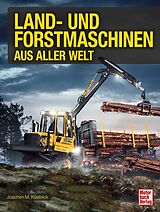 Fester Einband Land- und Forstmaschinen aus aller Welt von Joachim M. Köstnick