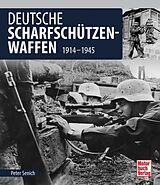 Fester Einband Deutsche Scharfschützen-Waffen von Peter Senich