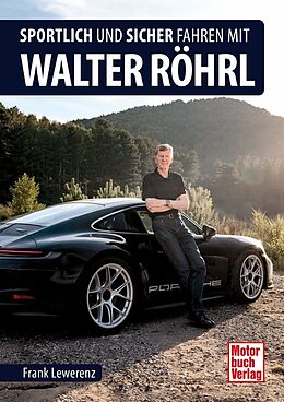 Fester Einband Sportlich und sicher fahren mit Walter Röhrl von Frank Lewerenz