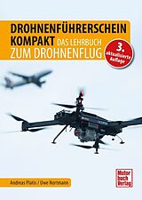 Kartonierter Einband Drohnenführerschein kompakt von Andreas Platis, Uwe Nortmann