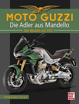 Fester Einband Moto Guzzi - Die Adler aus Mandello von Jan Leek, Wolfgang Zeyen