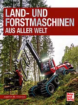 Fester Einband Land- und Forstmaschinen aus aller Welt von Joachim M. Köstnick