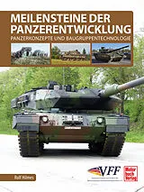 Fester Einband Meilensteine der Panzerentwicklung von Rolf Hilmes