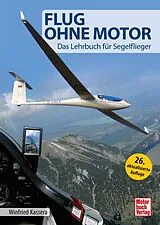 Fester Einband Flug ohne Motor von Winfried Kassera