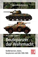 E-Book (epub) Beutepanzer der Wehrmacht von Alexander Lüdeke