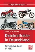 E-Book (epub) Kleinkrafträder in Deutschland von Frank O. Hrachowy