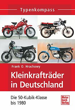 E-Book (epub) Kleinkrafträder in Deutschland von Frank O. Hrachowy