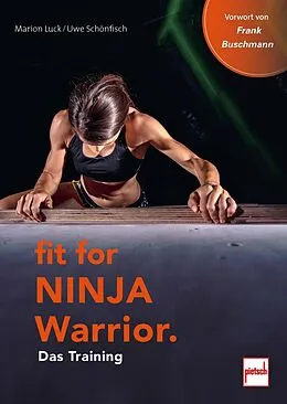 E-Book (epub) Fit For Ninja Warrior von Marion Luck, Uwe Schönfisch