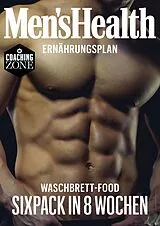 E-Book (pdf) MEN'S HEALTH Ernährungsplan: Waschbrett-Food Sixpack in 8 Wochen von Men'S Health