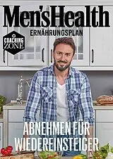 E-Book (epub) MEN'S HEALTH Ernährungsplan: Abnehmen für Wiedereinsteiger von Men'S Health