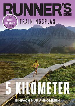 E-Book (pdf) RUNNER'S WORLD 5 Kilometer - Einfach nur Ankommen von Runner`s World