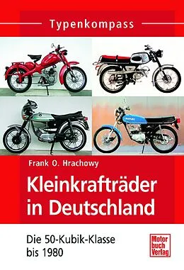 E-Book (pdf) Kleinkrafträder in Deutschland von Frank O. Hrachowy