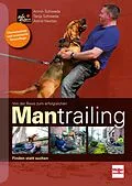 E-Book (pdf) Von der Basis zum erfolgreichen Mantrailing von Armin Schweda, Tanja Schweda, Astrid Nestler