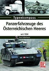 E-Book (pdf) Panzerfahrzeuge des Österreichischen Heeres von Franz Felberbauer