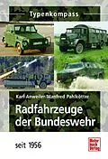 E-Book (pdf) Radfahrzeuge der Bundeswehr von Karl Anweiler, Manfred Pahlkötter