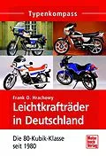 E-Book (pdf) Leichtkrafträder in Deutschland von Frank O. Hrachowy