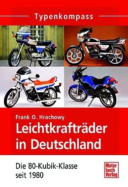 E-Book (pdf) Leichtkrafträder in Deutschland von Frank O. Hrachowy