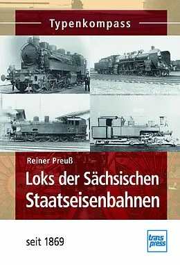 E-Book (pdf) Loks der Sächsischen Staatseisenbahnen von Erich Preuß
