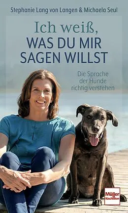 E-Book (epub) Ich weiß, was Du mir sagen willst von Stephanie Lang Von Langen, Shirley Michaela Seul