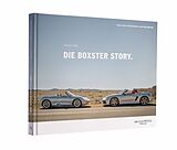 Fester Einband Die Boxster Story. von Porsche Museum