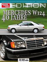 Kartonierter Einband auto motor und sport Edition - 40 Jahre Mercedes W124 von 