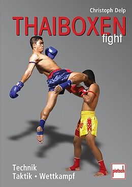 Kartonierter Einband Thaiboxen fight von Christoph Delp