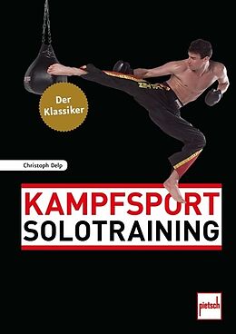 Kartonierter Einband Kampfsport Solotraining von Christoph Delp