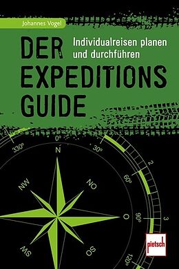 Kartonierter Einband Der Expeditions-Guide von Johannes Vogel
