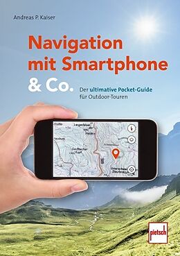 Kartonierter Einband Navigation mit Smartphone &amp; Co. von Andreas Paul Kaiser