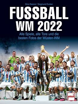 Fester Einband Fußball WM 2022 von Dino Reisner, Siegmund Dunker