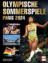 Fester Einband OLYMPISCHE SOMMERSPIELE PARIS 2024 von Siegmund Dunker, Harald Landwehr