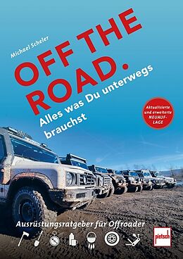 Kartonierter Einband OFF THE ROAD - Alles was Du unterwegs brauchst von Michael Scheler