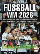 Fester Einband Fußball-WM 2026 von Dino Reisner, Siegmund Dunker