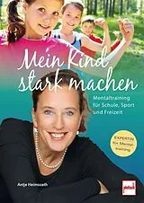 Kartonierter Einband Mein Kind stark machen von Antje Heimsoeth