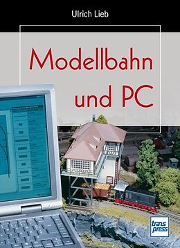 Fester Einband Modellbahn und PC von Ulrich Lieb