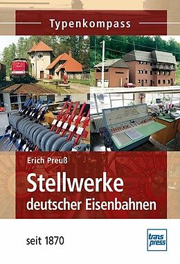 NEU Typen und Technik Fachbuch Stellwerke deutscher Eisenbahnen seit 1870 
