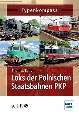Kartonierter Einband Loks der Polnischen Staatsbahnen PKP von Thomas Estler