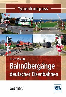 Kartonierter Einband Bahnübergänge deutscher Eisenbahnen von Erich Preuß