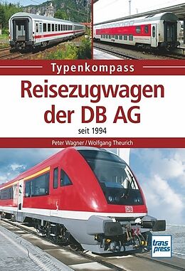 Kartonierter Einband Reisezugwagen der DB AG von Peter Wagner, Wolfgang Theurich