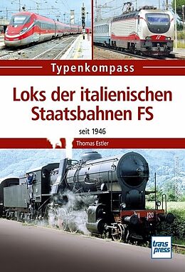 Kartonierter Einband Loks der italienischen Staatsbahnen FS von Thomas Estler