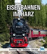 Fester Einband Eisenbahnen im Harz von Dirk Endisch