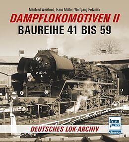 Kartonierter Einband Dampflokomotiven II von Manfred Weisbrod, Hans Müller, Wolfgang Petznick
