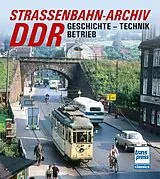 Kartonierter Einband Straßenbahn-Archiv DDR von Gerhard Bauer