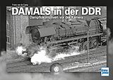 Fester Einband Damals in der DDR von Frans van de Camp