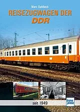 Fester Einband Reisezugwagen der DDR von Marc Dahlbeck