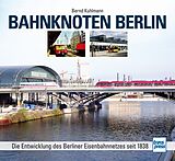 Fester Einband Bahnknoten Berlin von Bernd Kuhlmann