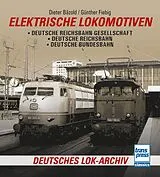 Kartonierter Einband Elektrische Lokomotiven von Dieter Bäzold, Günther Fiebig