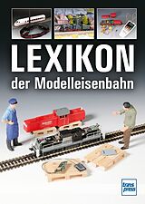 Kartonierter Einband Lexikon der Modelleisenbahn von Claus Dahl, Manfred Hoße, Hans-Dieter Schäller