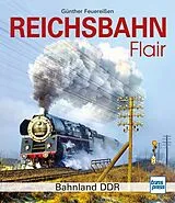 Fester Einband Reichsbahnflair von Günther Feuereißen