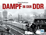 Fester Einband Dampf in der DDR von Edward H. Broekhuizen